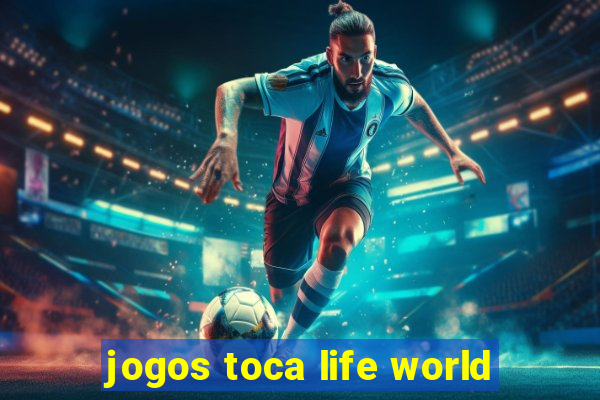 jogos toca life world